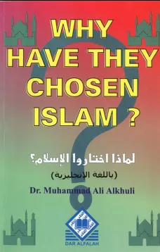 Why have they chosen Islam?