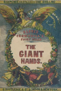 The Giant Hands
or, the Reward of Industry