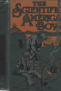 The Scientific American Boy; Or, The Camp at Willow Clump Island