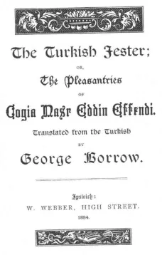 The Turkish Jester
or, The Pleasantries of Cogia Nasr Eddin Effendi