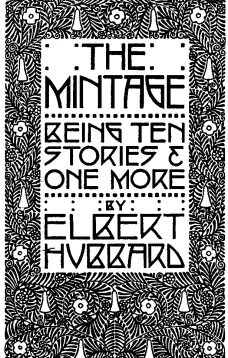 The Mintage: Being Ten Stories & One More
