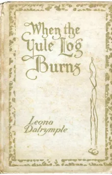 When the Yule Log Burns
A Christmas Story