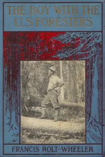 The Boy With the U. S. Foresters