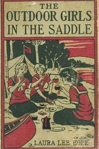 The Outdoor Girls in the Saddle; Or, The Girl Miner of Gold Run