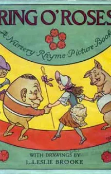 Ring O' Roses: A Nursery Rhyme Picture Book
