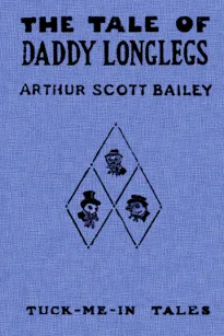 The Tale of Daddy Longlegs
Tuck-Me-In Tales