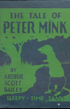 The Tale of Peter Mink
Sleepy-Time Tales