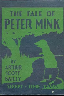 The Tale of Peter Mink
Sleepy-Time Tales