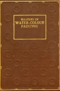 Masters of Water-Colour Painting