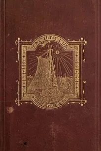 The Yacht Club; or, The Young Boat-Builder