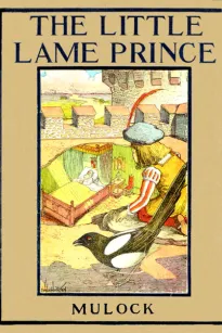 The Little Lame Prince
Rewritten for Young Readers by Margaret Waters
