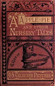 A Apple Pie and Other Nursery Tales
