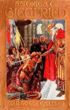 Stories of Siegfried, Told to the Children