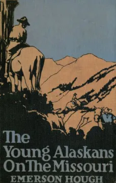 The Young Alaskans on the Missouri