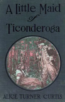 A Little Maid of Ticonderoga