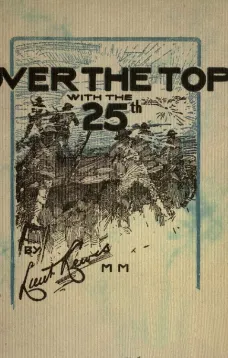 Over the top with the 25th: Chronicle of events at Vimy Ridge and Courcellette
