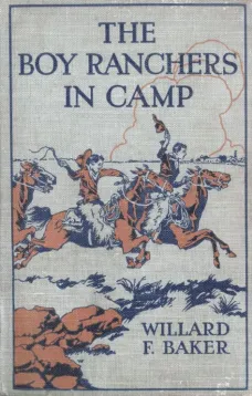The Boy Ranchers in Camp; Or, The Water Fight at Diamond X