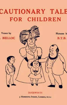 Cautionary Tales for Children