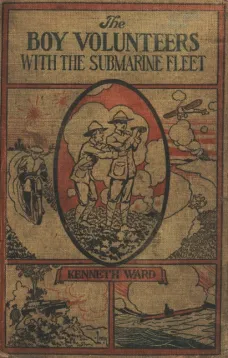 The Boy Volunteers with the Submarine Fleet