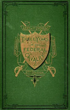 Three Years in the Federal Cavalry