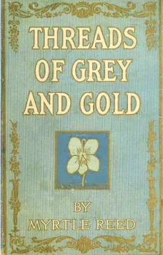 Threads of Grey and Gold