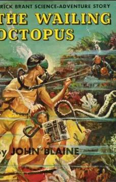 The Wailing Octopus: A Rick Brant Science-Adventure Story