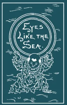 Eyes Like the Sea: A Novel