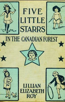 Five Little Starrs in the Canadian Forest