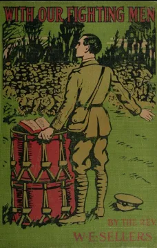With Our Fighting Men
The story of their faith, courage, endurance in the Great War