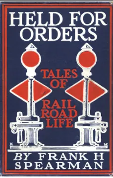 Held for Orders: Being Stories of Railroad Life