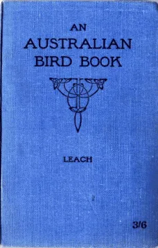 An Australian Bird Book: A Pocket Book for Field Use