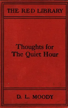 Thoughts for the Quiet Hour