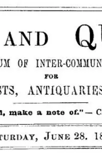 Notes and Queries, Vol. III, Number 87, June 28, 1851
A Medium of Inter-communication for Literary Men, Artists, Antiquaries, Genealogists, etc.