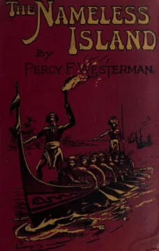 The Nameless Island: A Story of some Modern Robinson Crusoes