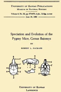 Speciation and Evolution of the Pygmy Mice, Genus Baiomys