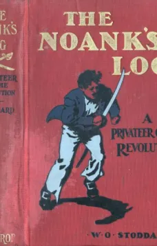 The Noank's Log: A Privateer of the Revolution