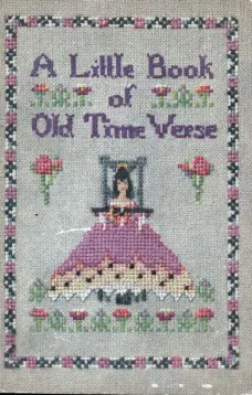 A Little Book of Old Time Verse: Old Fashioned Flowers