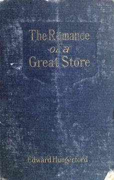 The Romance of a Great Store