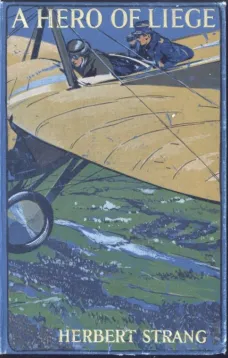 A Hero of Liége: A Story of the Great War