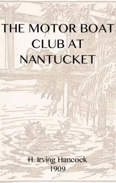 The Motor Boat Club at Nantucket; or, The Mystery of the Dunstan Heir