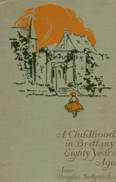 A Childhood in Brittany Eighty Years Ago