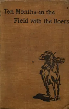 Ten Months in the Field with the Boers