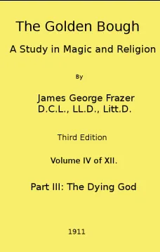 The Golden Bough: A Study in Magic and Religion (Third Edition, Vol. 4 of 12)