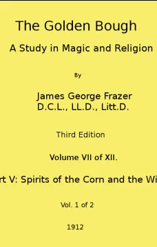 The Golden Bough: A Study in Magic and Religion (Third Edition, Vol. 7 of 12)