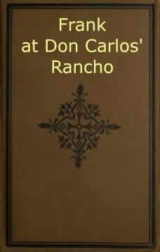 Frank at Don Carlos' Rancho