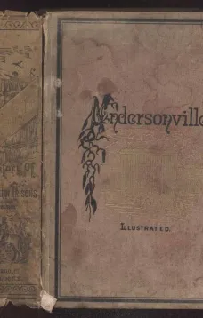 Andersonville: A Story of Rebel Military Prisons — Volume 4