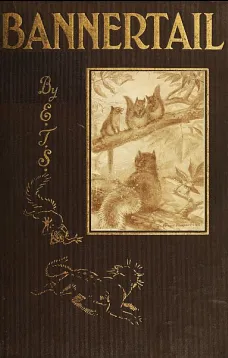Bannertail
The Story of a Graysquirrel