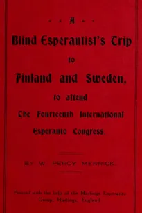 A Blind Esperantist's Trip to Finland and Sweden, to Attend the Fourteenth International Esperanto Congress