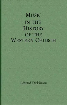 Music in the History of the Western Church
With an Introduction on Religious Music Among Primitive and Ancient Peoples