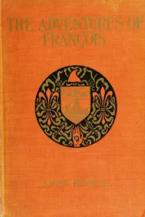 The Adventures of François
Foundling, Thief, Juggler, and Fencing-Master during the French Revolution